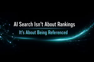 Dark minimal visual with teal glow stating ‘AI Search Isn’t About Rankings – It’s About Being Referenced’, representing authority and reference-based AI search.