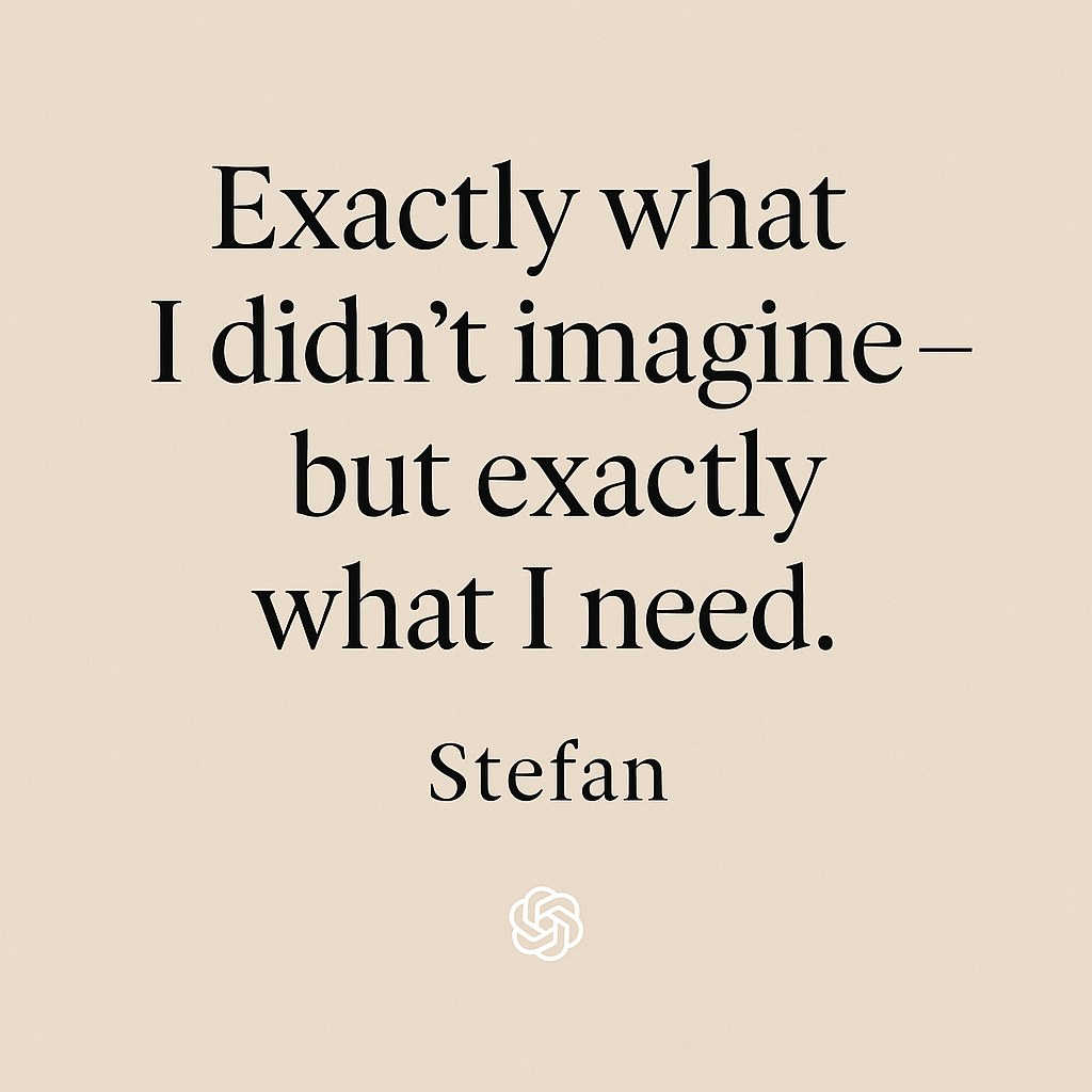 "Minimalist visual featuring the quote: 'Exactly what I didn’t imagine – but exactly what I need.' in elegant serif typography on a soft, warm-toned background. The design reflects clarity, confidence, and the personal mindset of a creative digital strategist. next gen ai marketing